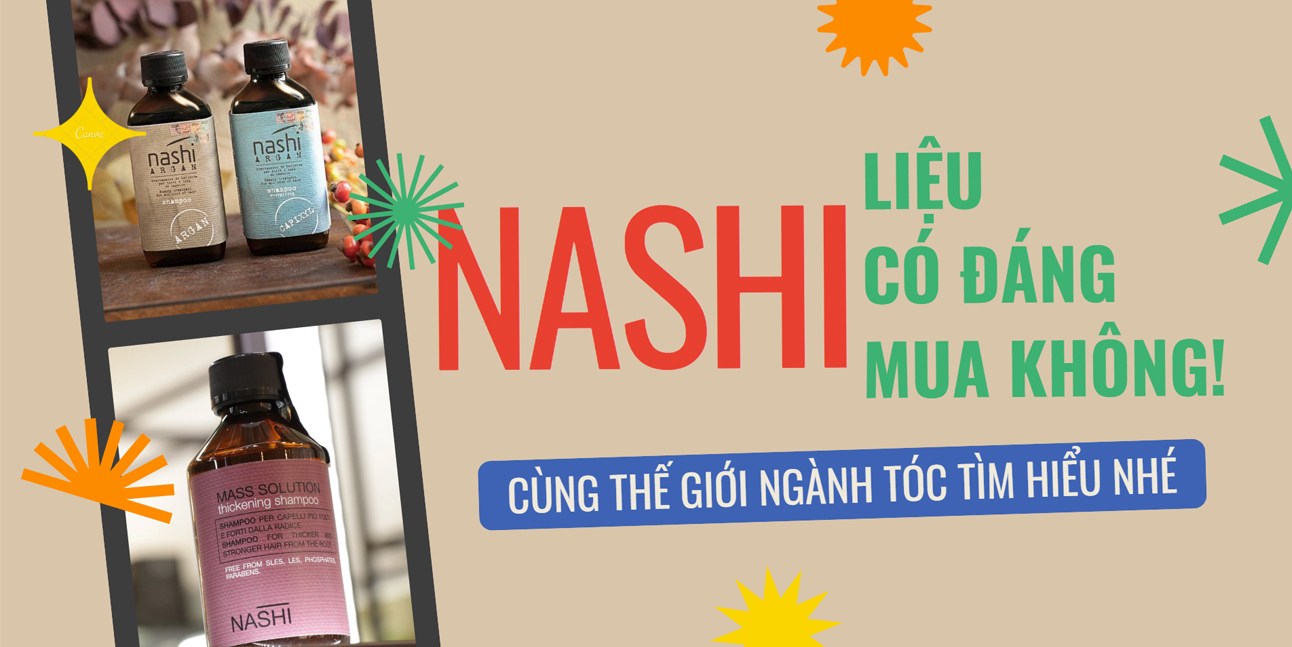 Review dầu gội Nashi Argan? Liệu có xứng đáng để mua không?